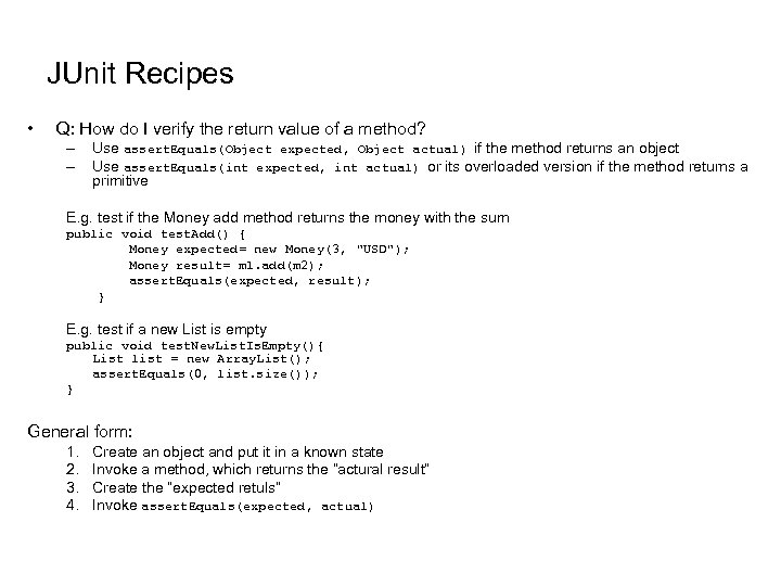 JUnit Recipes • Q: How do I verify the return value of a method?
