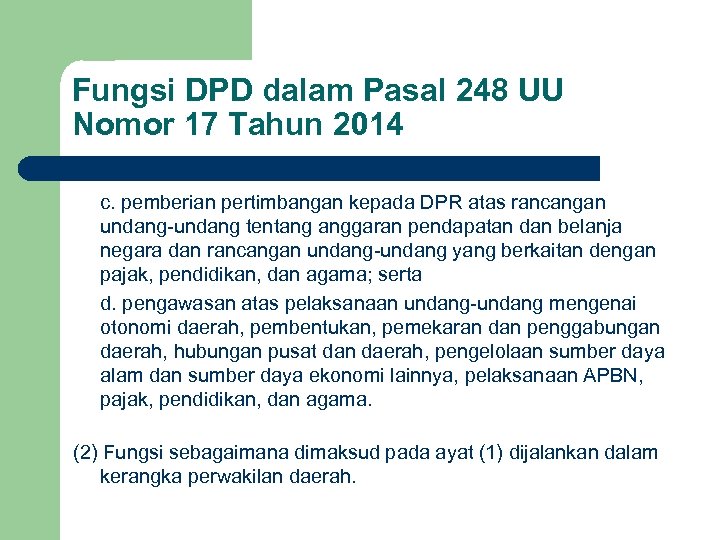 Fungsi DPD dalam Pasal 248 UU Nomor 17 Tahun 2014 c. pemberian pertimbangan kepada