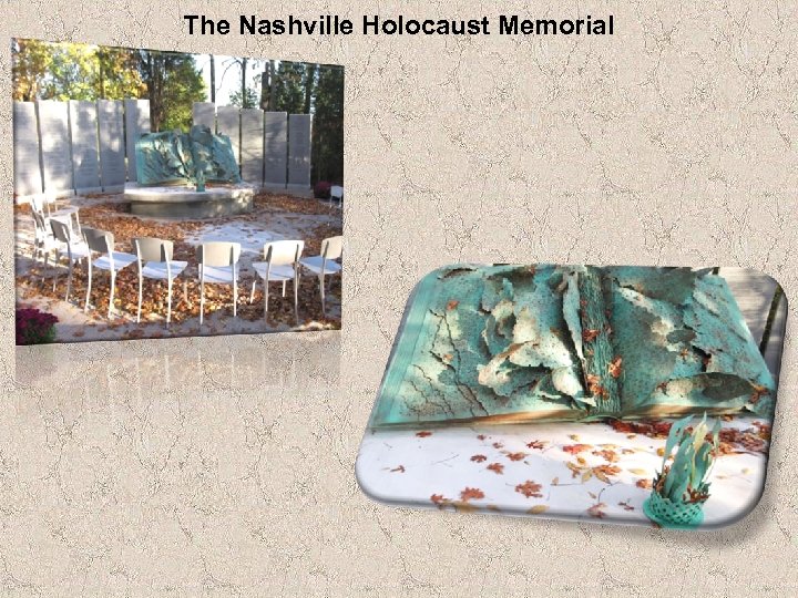 The Nashville Holocaust Memorial 