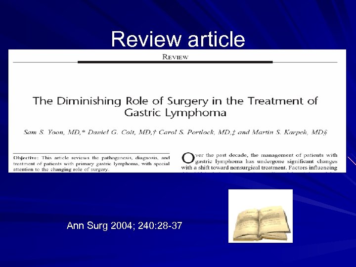 Review article Ann Surg 2004; 240: 28 -37 