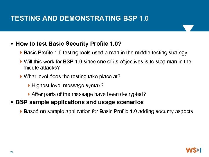 TESTING AND DEMONSTRATING BSP 1. 0 How to test Basic Security Profile 1. 0?