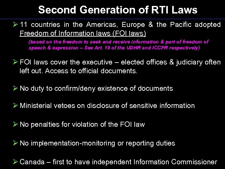 Second Generation of RTI Laws Ø 11 countries in the Americas, Europe & the