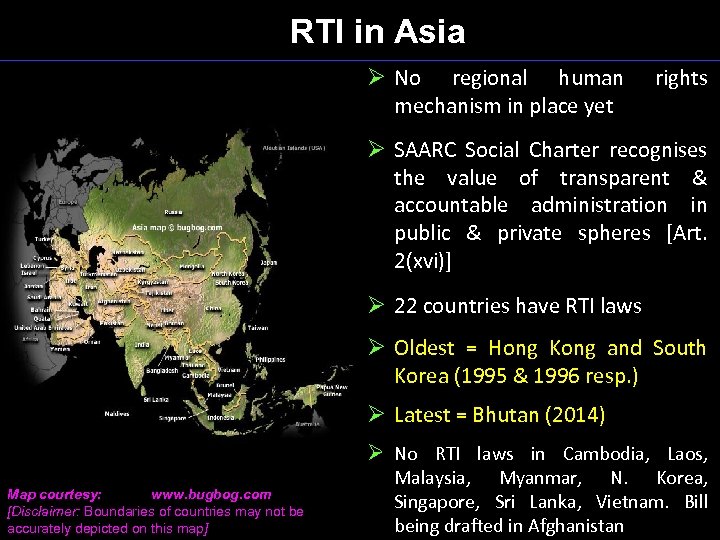 RTI in Asia Ø No regional human mechanism in place yet rights Ø SAARC