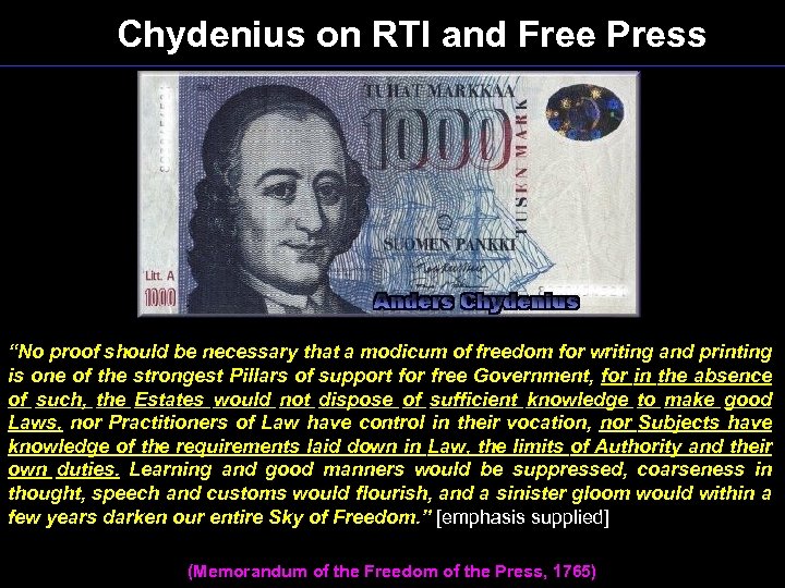 Chydenius on RTI and Free Press “No proof should be necessary that a modicum