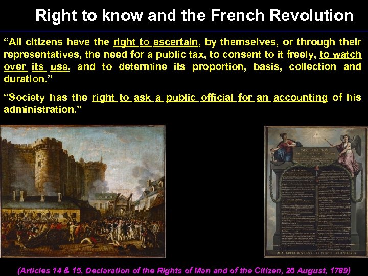 Right to know and the French Revolution “All citizens have the right to ascertain,