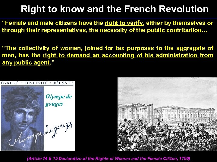 Right to know and the French Revolution “Female and male citizens have the right