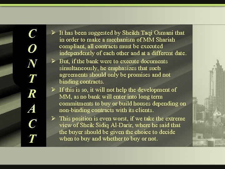 C O N T R A C T Ø It has been suggested by