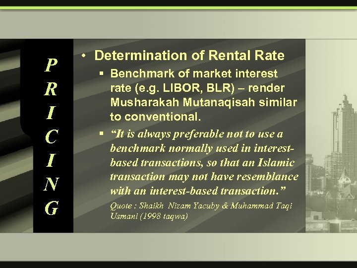 P R I C I N G • Determination of Rental Rate § Benchmark