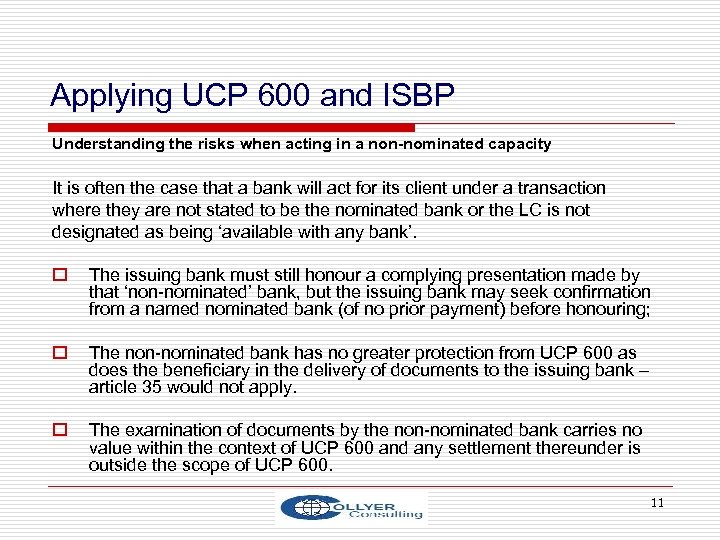 Applying UCP 600 and ISBP Understanding the risks when acting in a non-nominated capacity