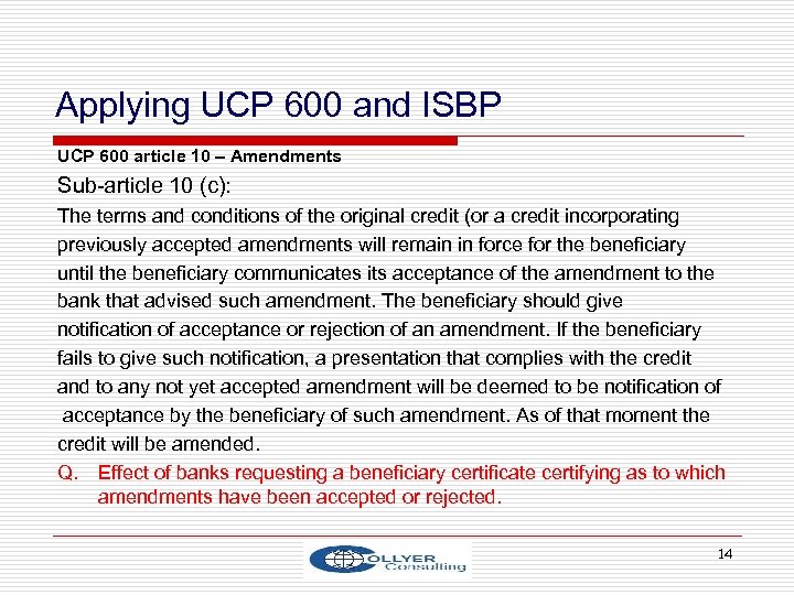 Applying UCP 600 and ISBP UCP 600 article 10 – Amendments Sub-article 10 (c):
