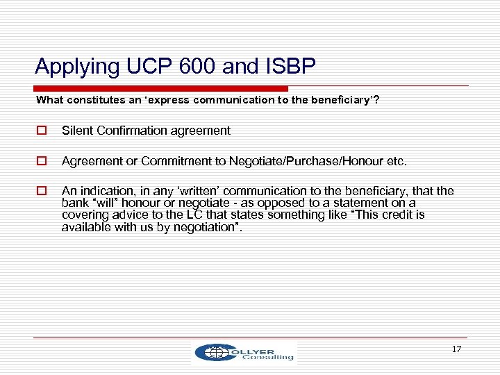 Applying UCP 600 and ISBP What constitutes an ‘express communication to the beneficiary’? o