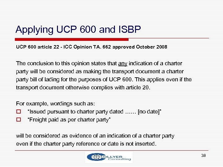 Applying UCP 600 and ISBP UCP 600 article 22 - ICC Opinion TA. 662