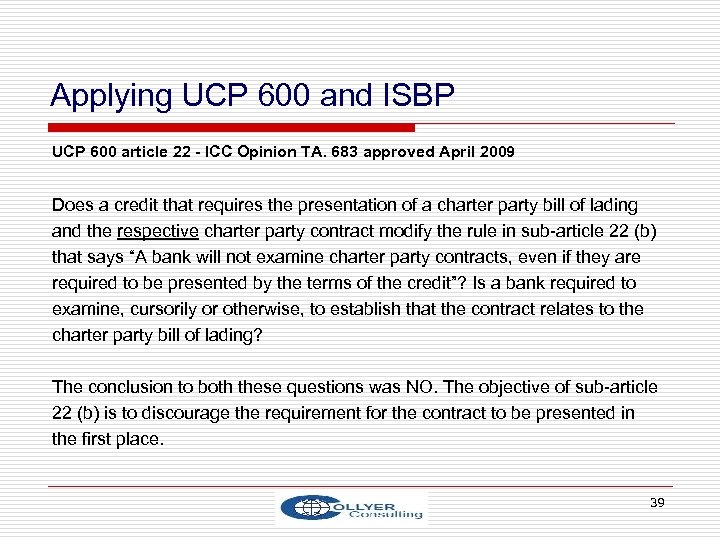 Applying UCP 600 and ISBP UCP 600 article 22 - ICC Opinion TA. 683
