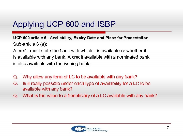 Applying UCP 600 and ISBP UCP 600 article 6 - Availability, Expiry Date and