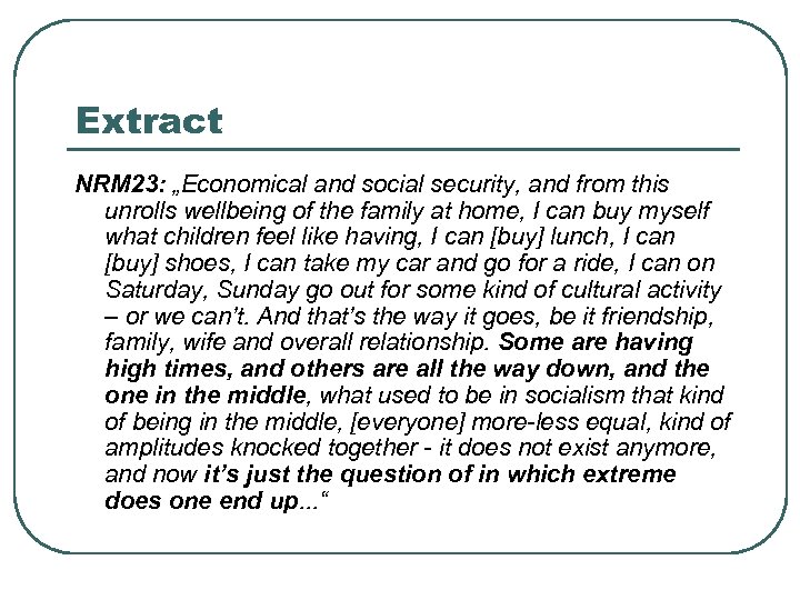 Extract NRM 23: „Economical and social security, and from this unrolls wellbeing of the