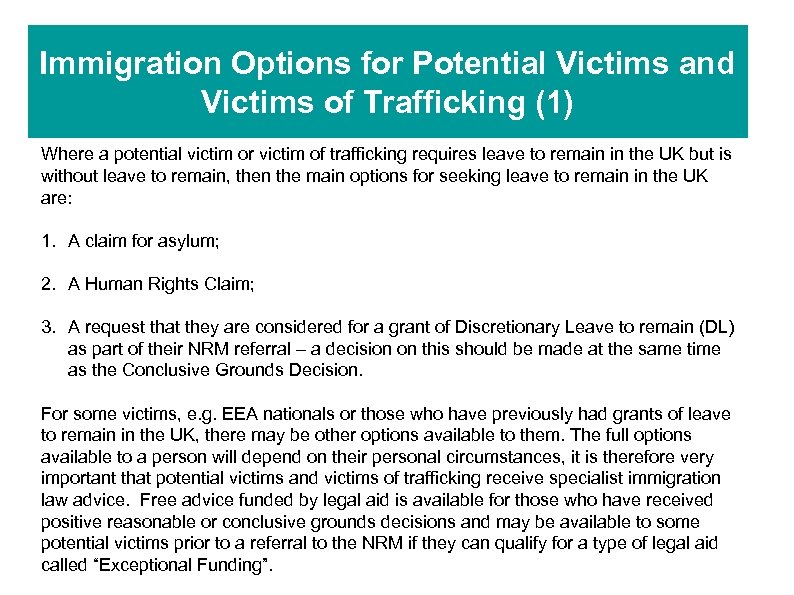 Immigration Options for Potential Victims and Victims of Trafficking (1) Where a potential victim