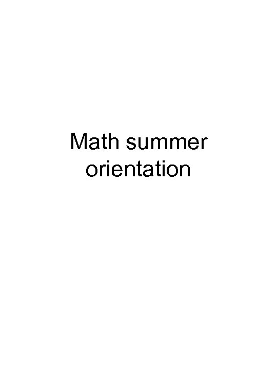 Math summer orientation 
