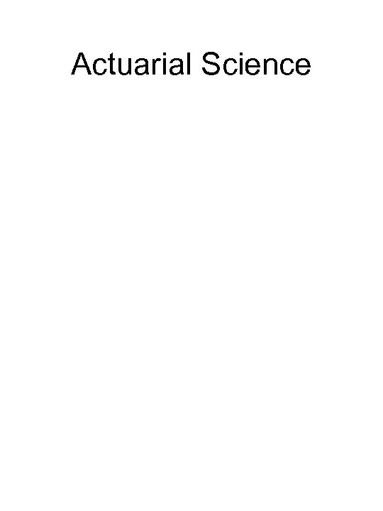 Actuarial Science 
