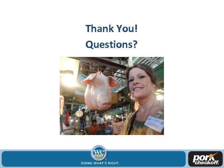 Thank You! Questions? 