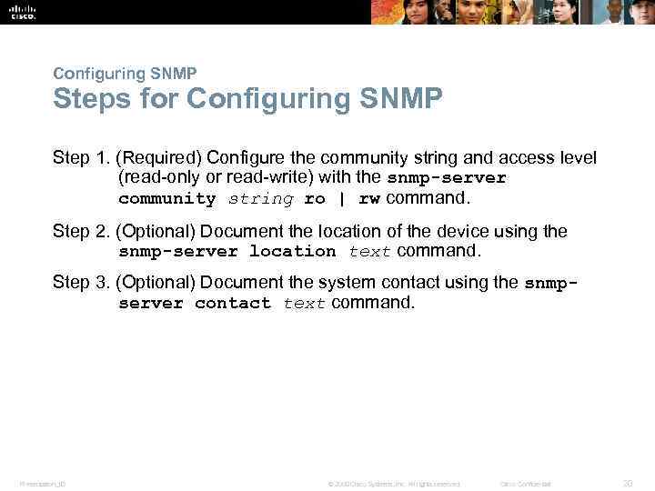 Configuring SNMP Steps for Configuring SNMP Step 1. (Required) Configure the community string and