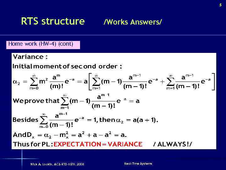 5 RTS structure /Works Answers/ Home work (HW-4) (cont) Nick A. Lookin, ACS-RTD-USTU, 2008