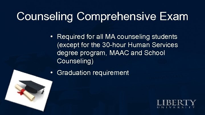 Counseling Comprehensive Exam • Required for all MA counseling students (except for the 30