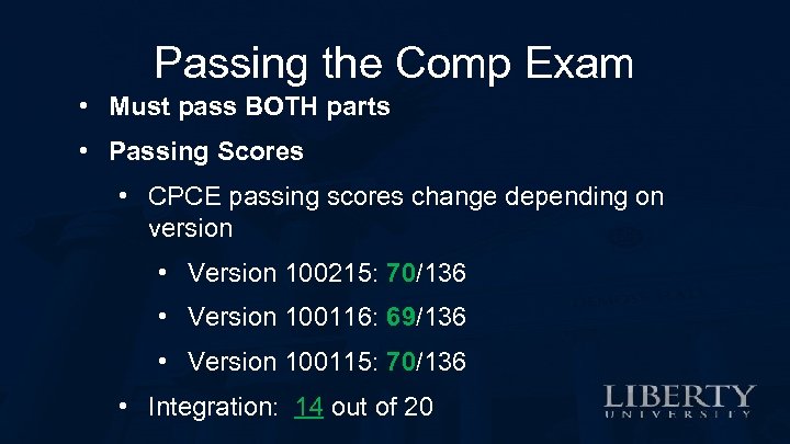 Passing the Comp Exam • Must pass BOTH parts • Passing Scores • CPCE
