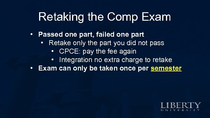 Retaking the Comp Exam • Passed one part, failed one part • Retake only