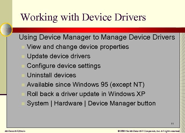Working with Device Drivers n Using Device Manager to Manage Device Drivers n View