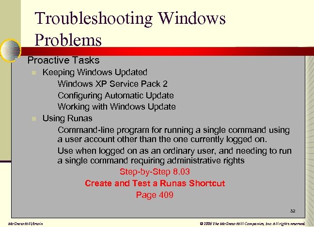 Troubleshooting Windows Problems n Proactive Tasks n n Keeping Windows Updated n Windows XP