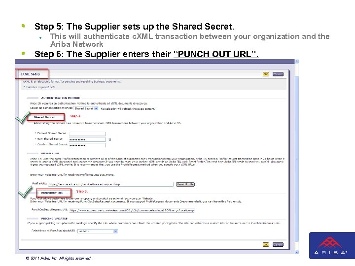  • Step 5: The Supplier sets up the Shared Secret. Step 5 ¨