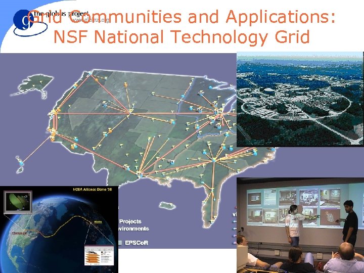 Grid Communities and Applications: NSF National Technology Grid 