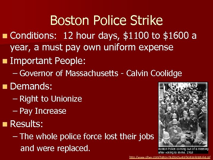 Boston Police Strike n Conditions: 12 hour days, $1100 to $1600 a year, a