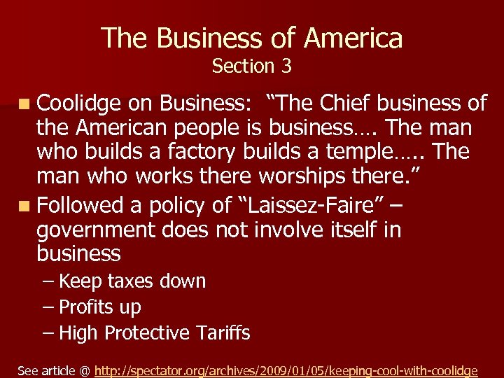 The Business of America Section 3 n Coolidge on Business: “The Chief business of