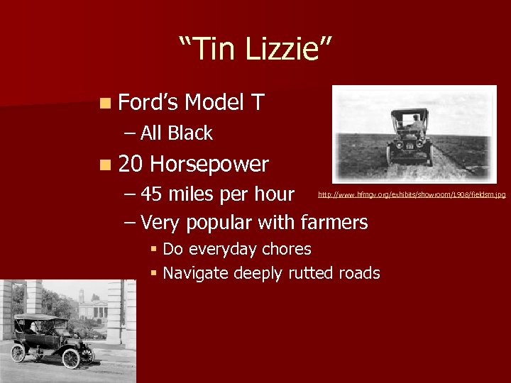 “Tin Lizzie” n Ford’s Model T – All Black n 20 Horsepower – 45