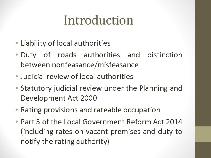 Introduction • Liability of local authorities • Duty of roads authorities and distinction between