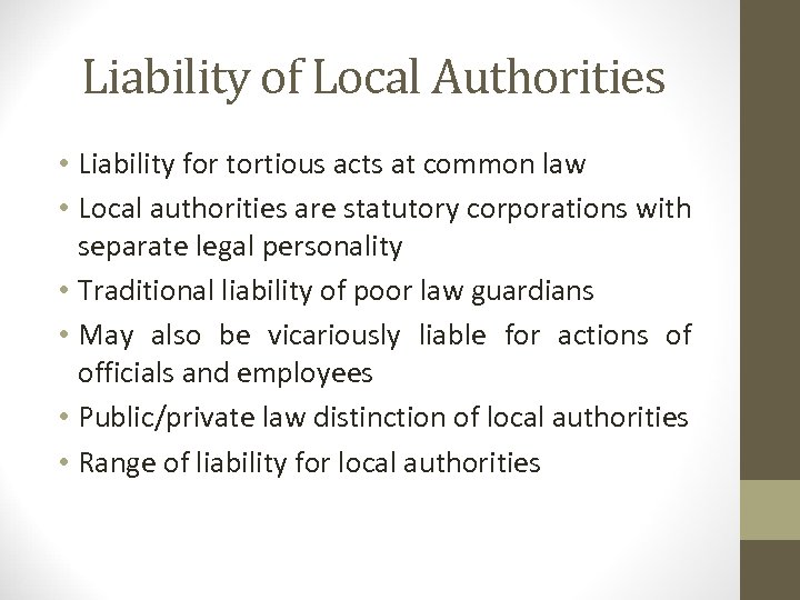 Liability of Local Authorities • Liability for tortious acts at common law • Local
