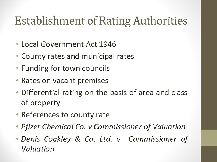 Establishment of Rating Authorities • Local Government Act 1946 • County rates and municipal