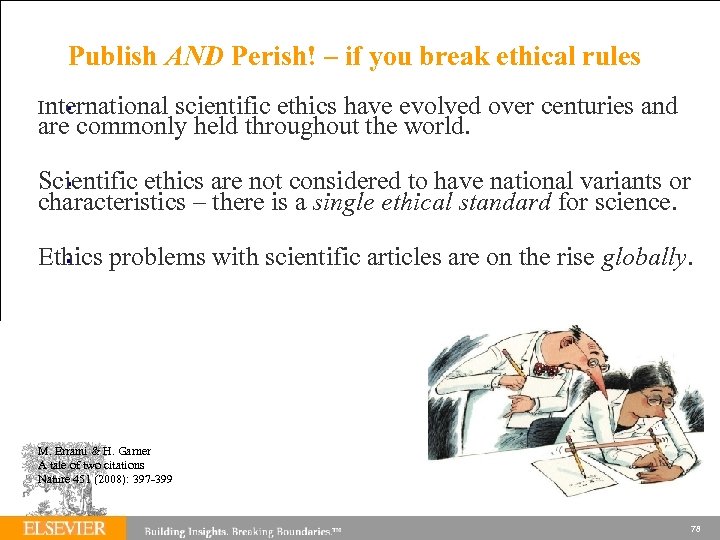 Publish AND Perish! – if you break ethical rules International scientific ethics have evolved