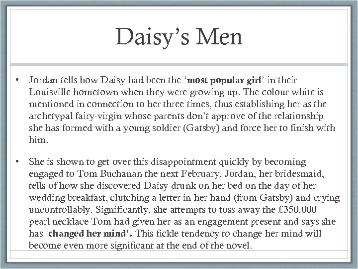 Daisy’s Men • Jordan tells how Daisy had been the ‘most popular girl’ in