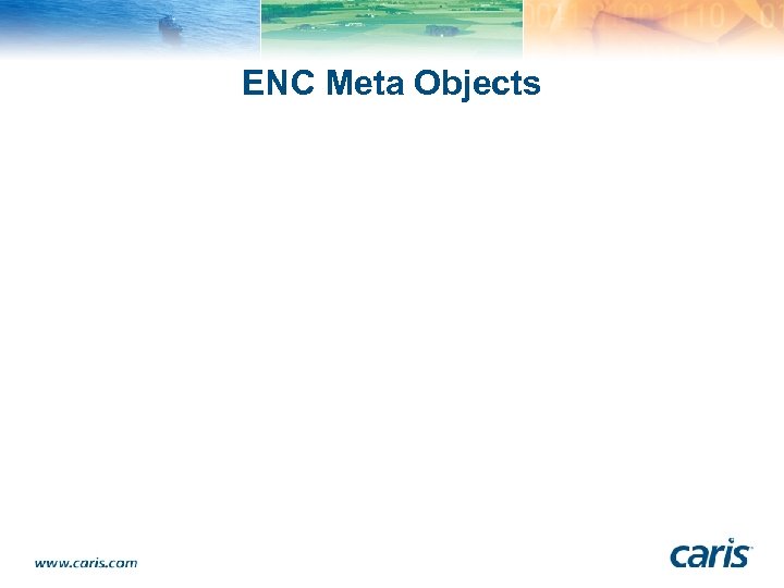 ENC Meta Objects 