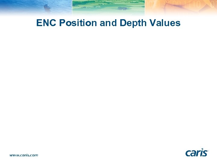 ENC Position and Depth Values 