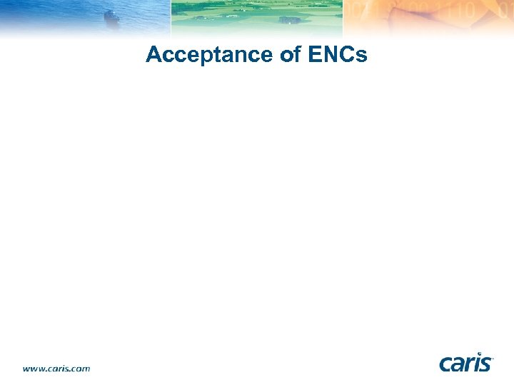 Acceptance of ENCs 