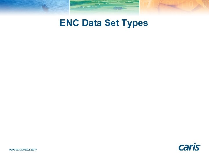 ENC Data Set Types 