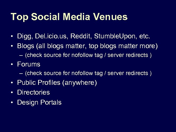 Top Social Media Venues • Digg, Del. icio. us, Reddit, Stumble. Upon, etc. •