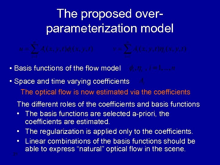 The proposed overparameterization model • Basis functions of the flow model • Space and