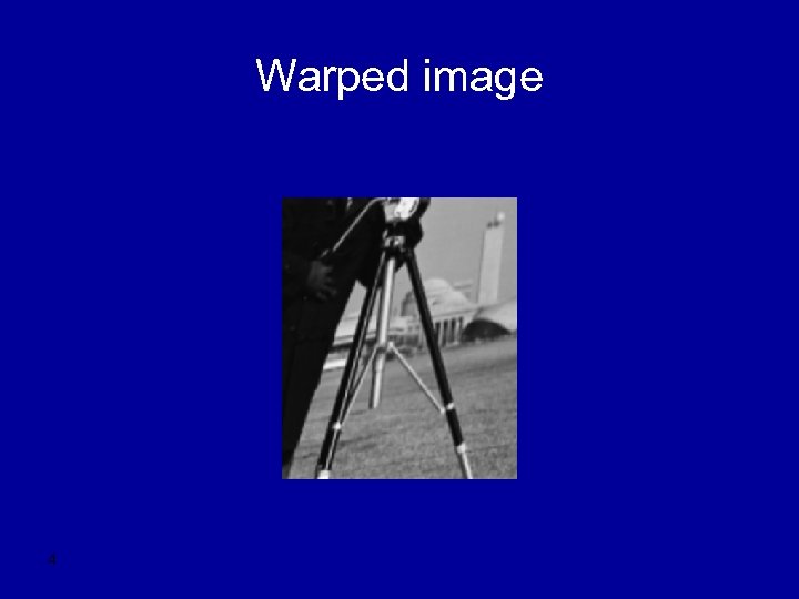 Warped image 4 