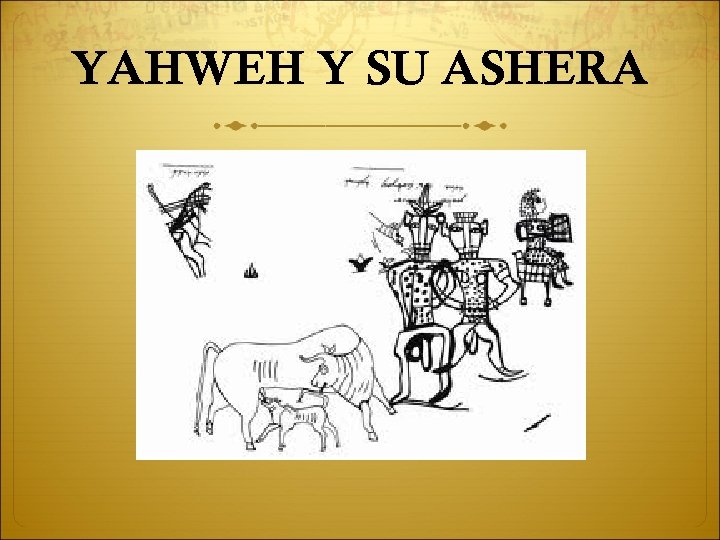 YAHWEH Y SU ASHERA 