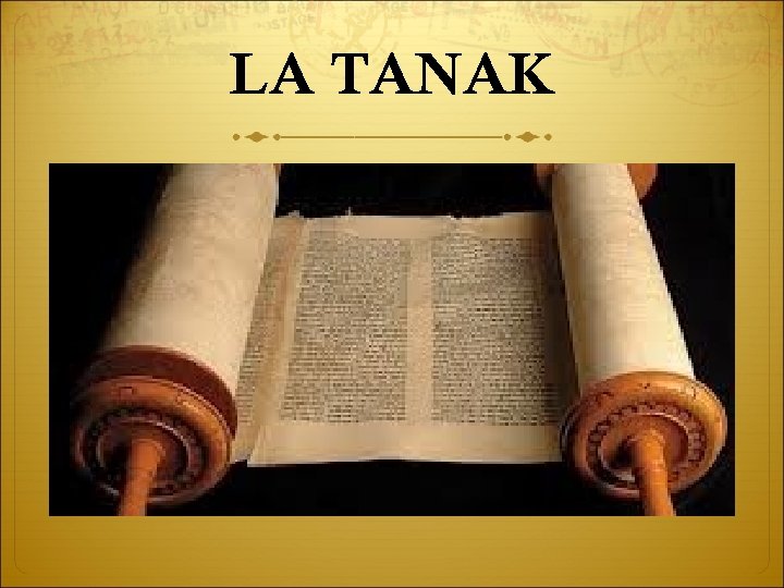 LA TANAK 