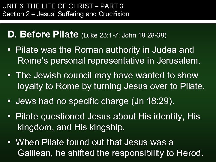 UNIT 6: THE LIFE OF CHRIST – PART 3 Section 2 – Jesus’ Suffering